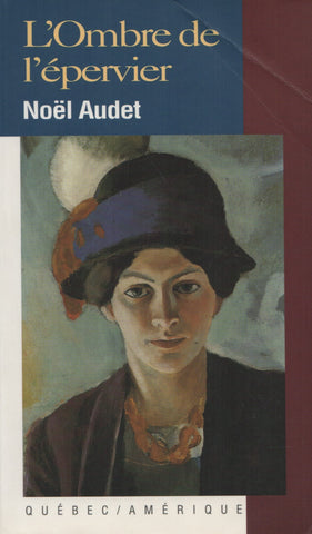 AUDET, NOEL. Ombre de l'épervier (L')