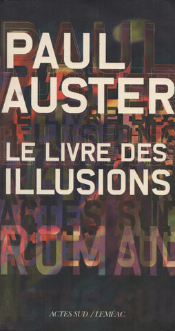 AUSTER, PAUL. Livre des illusions (Le)