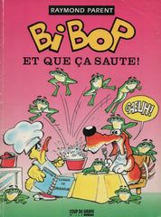 BI BOP / PARENT, RAYMOND. Et que ça saute ! (Signé)