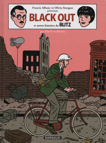 BLITZ / FLOC'H-RIVIERE. Tome 03 : Black Out et autres histoires du Blitz