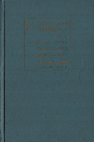 CHARLTON, J. E. 1963 Standard Catalogue of Canadian Coins Tokens and Paper money - Fully Illustrated 1670 to Date