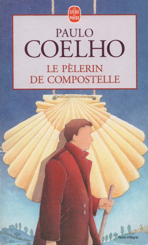 COELHO, PAULO. Le Pèlerin de Compostelle