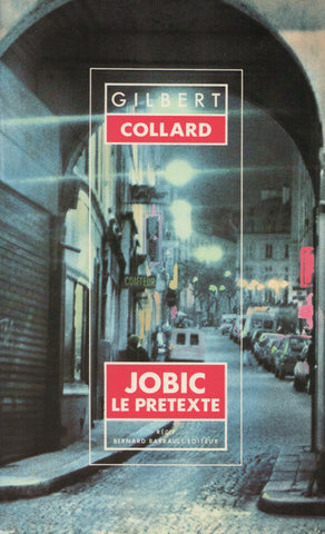 COLLARD, GILBERT. Jobic : Le prétexte