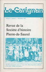 SOREL-TRACY. Carignan (Le) : Revue de la Société historique Pierre-de-Saurel - Volume 1, Numéro 3, Décembre 1987