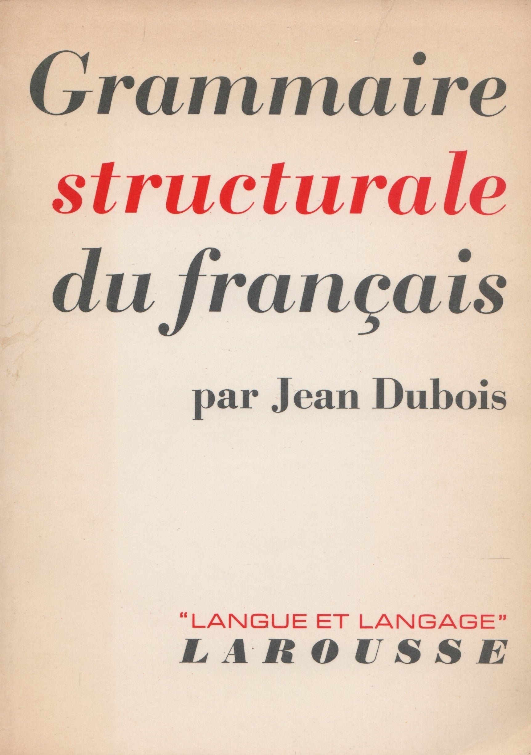 DUBOIS, JEAN. Grammaire structurale du français : Nom et pronom