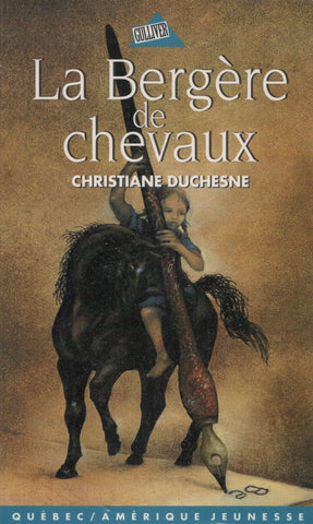 DUCHESNE, CHRISTIANE. Bergère de chevaux (La)