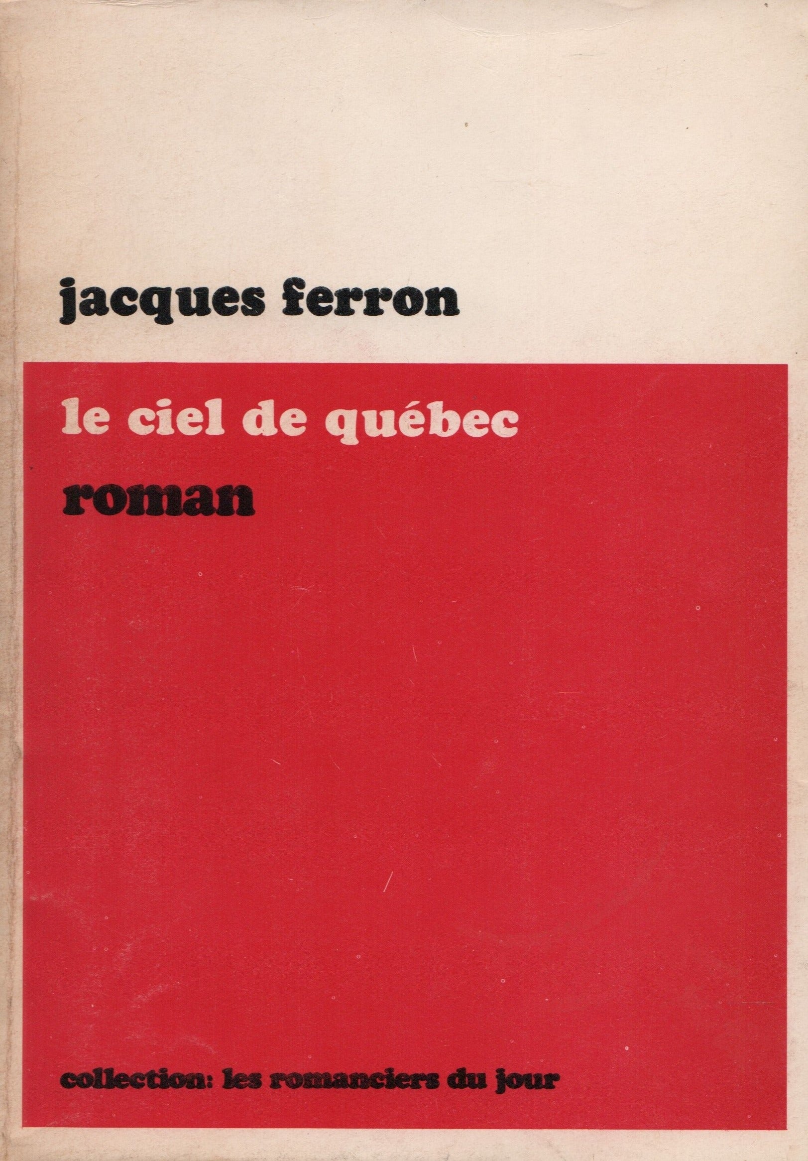 FERRON, JACQUES. Ciel de Québec (Le)