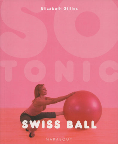 GILLIES, ELIZABETH. Swiss ball