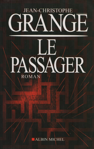 GRANGE, JEAN-CHRISTOPHE. Passager (Le)