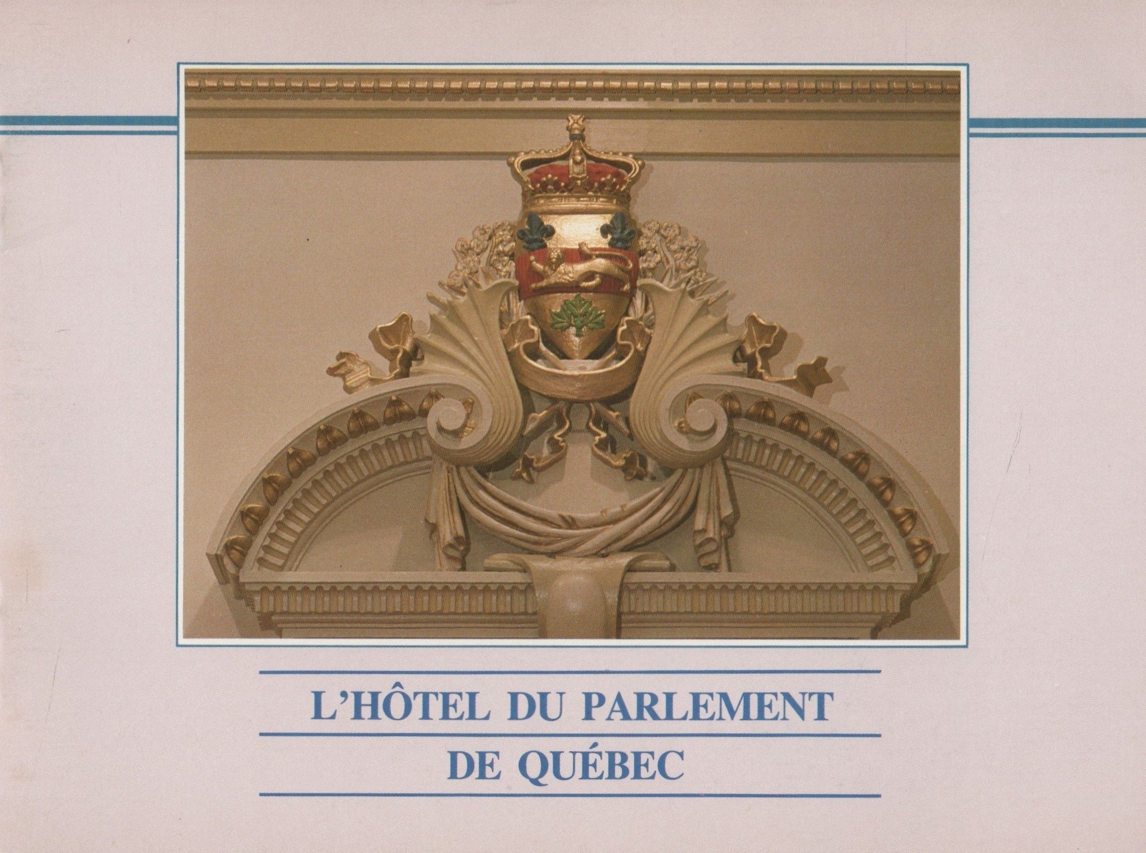 COLLECTIF. Hôtel du Parlement de Québec (L')