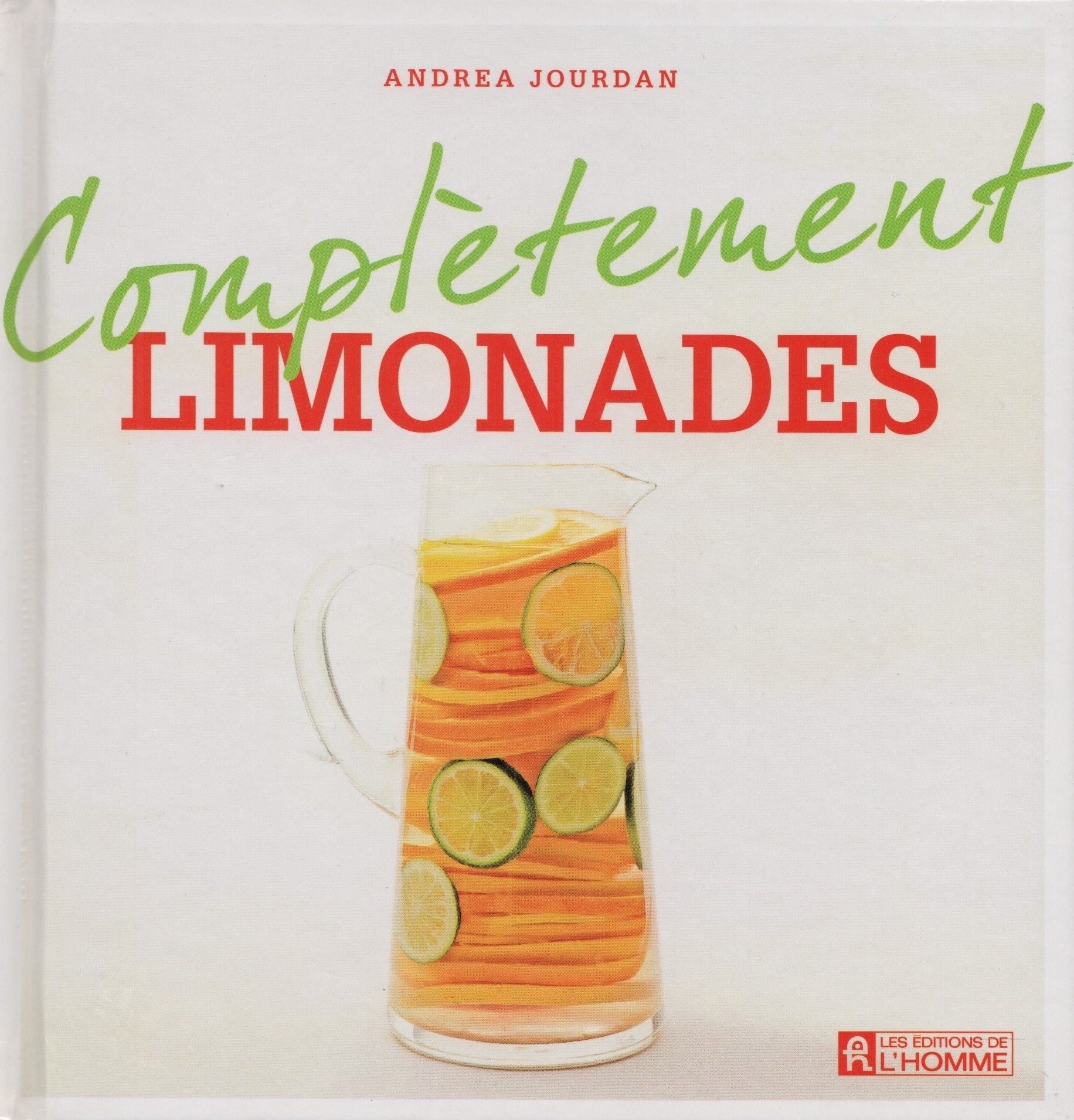 JOURDAN, ANDREA. Complètement limonades