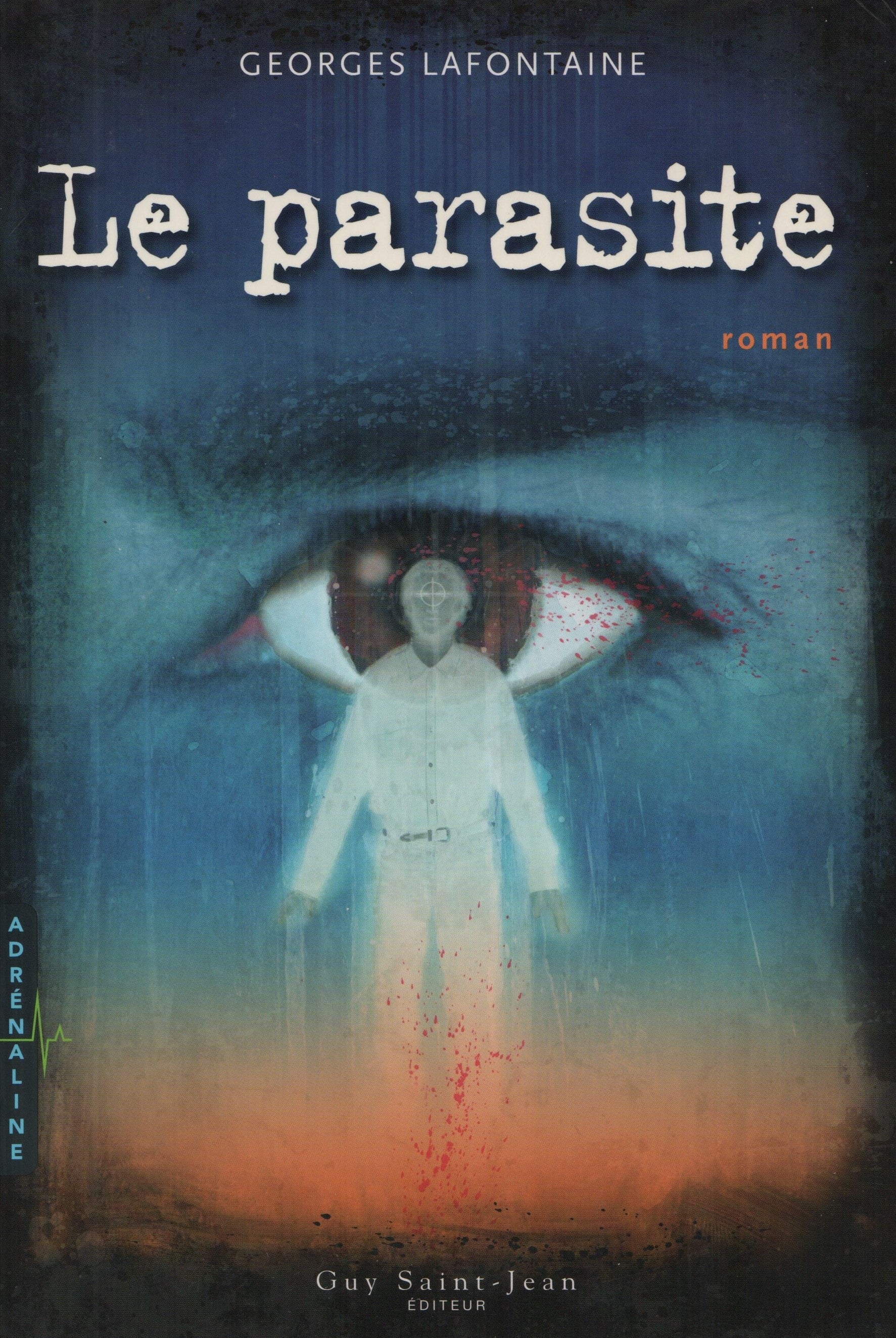 LAFONTAINE, GEORGES. Parasite (Le)