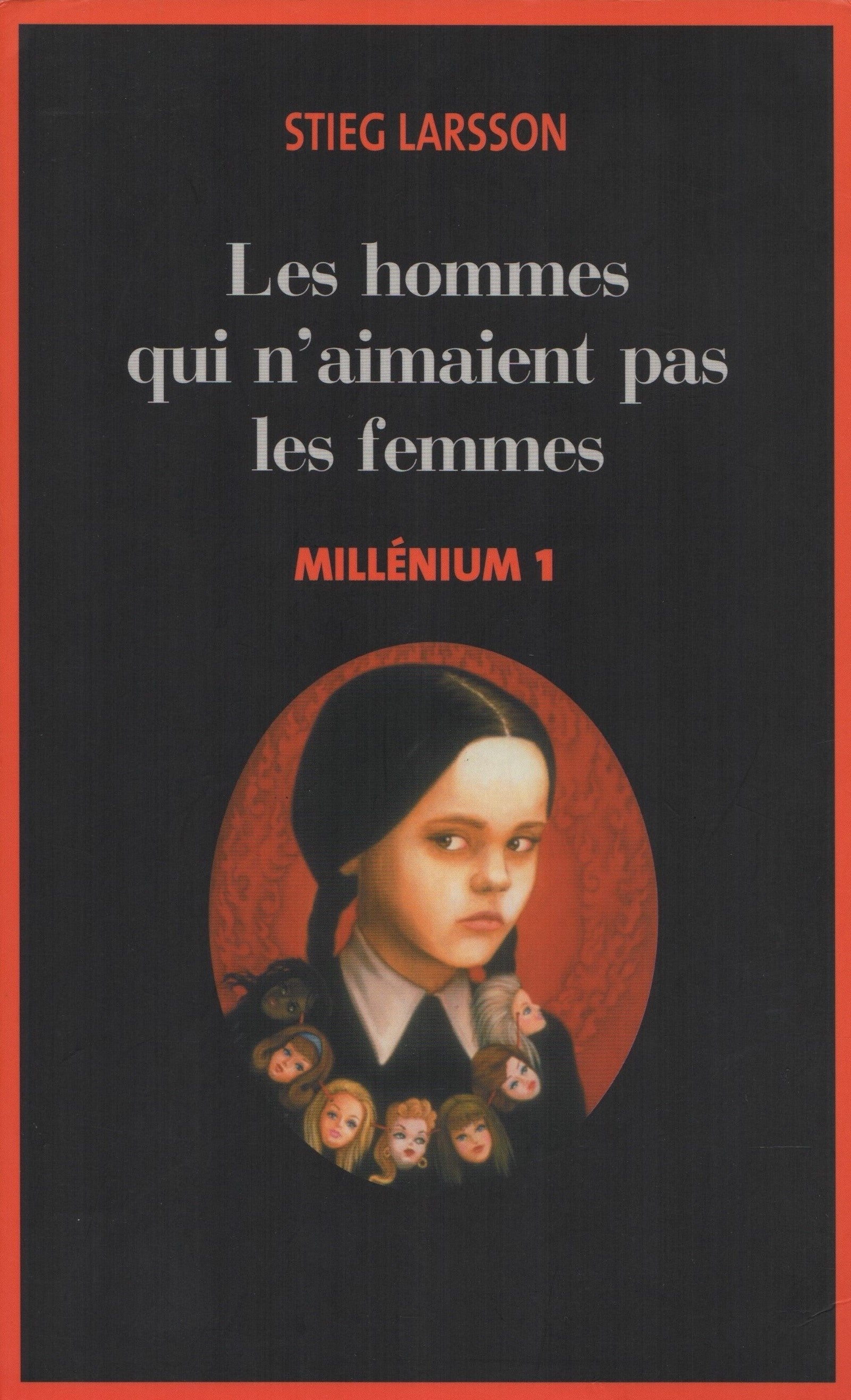 LARSSON, STIEG. Millénium - Tome 01 : Les hommes qui n'aimaient pas les femmes