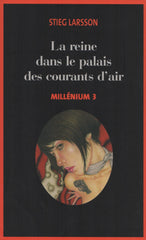 LARSSON, STIEG. Millénium - Tome 03 : La reine dans le palais des courants d'air