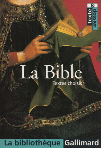 COLLECTIF. La Bible : Textes choisis