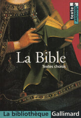 COLLECTIF. La Bible : Textes choisis