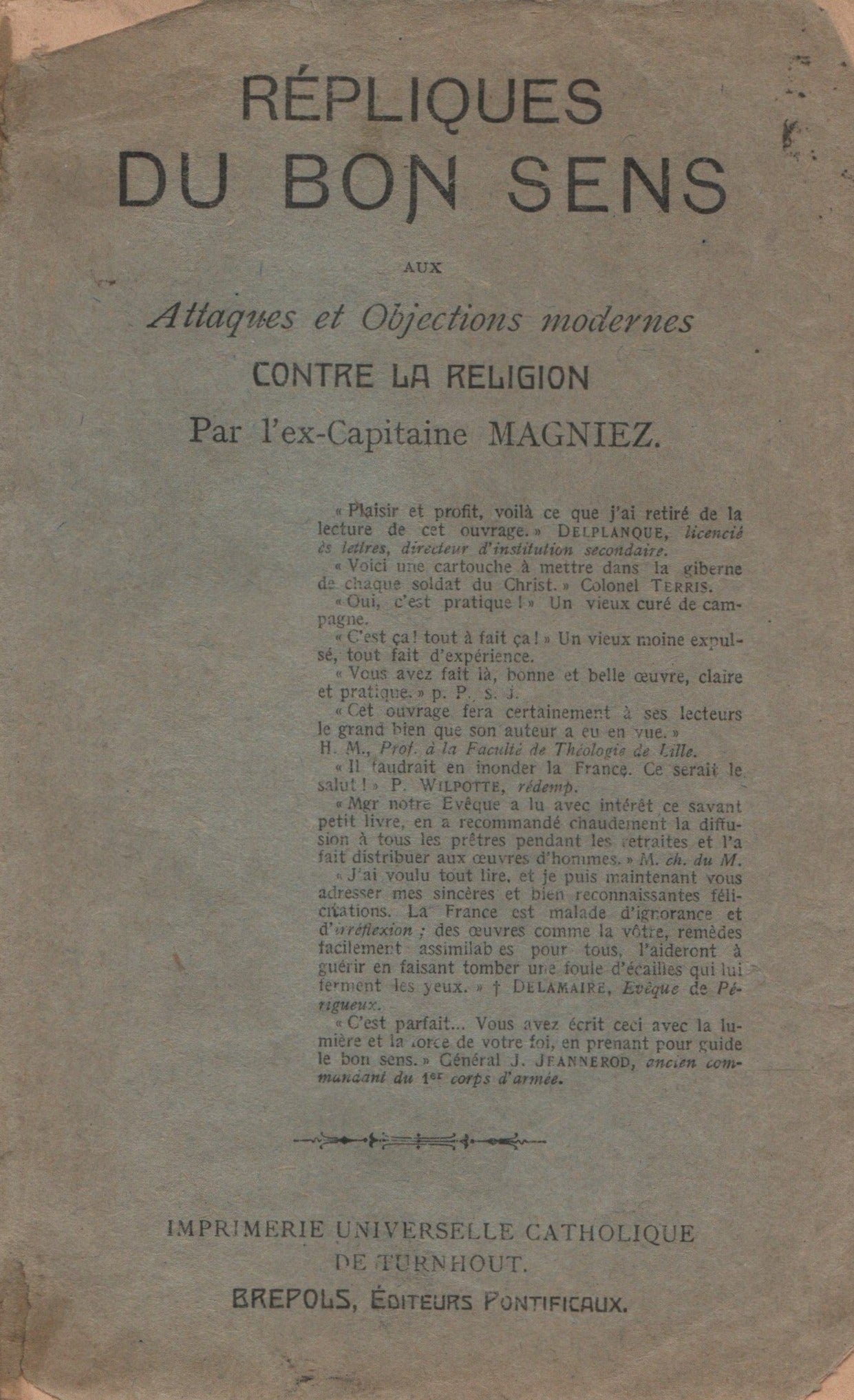 MAGNIEZ, ALPHONSE. Répliques du bon sens aux Attaques et Objections modernes contre la Religion