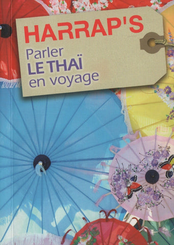 MARTIN-SURIVIRIYA. Parler le thaï en voyage