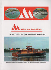 SOREL-TRACY. Marina de Saurel inc. : 50 ans (1973-2023) de nautisme à Sorel-Tracy