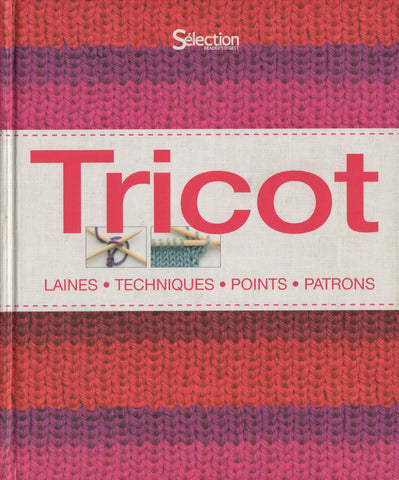 PATMORE-HAFFENDEN. Tricot : Laines, Techniques, Points, Patrons