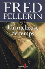 PELLERIN, FRED. Arracheuse de temps (L') : Contes de village