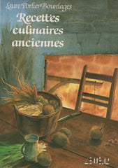 PORLIER-BOURDAGES, LAURE. Recettes culinaires anciennes