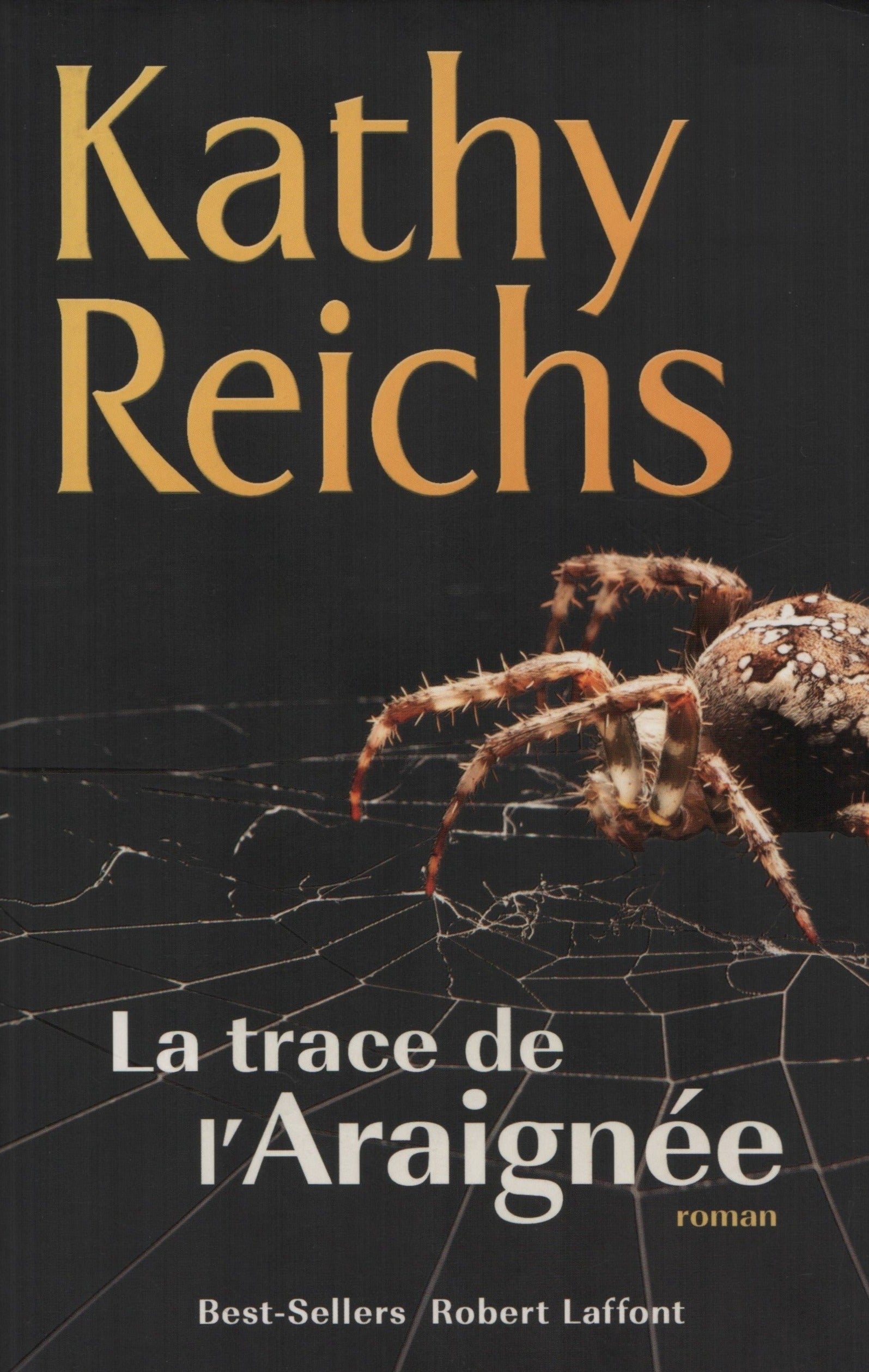 REICHS, KATHY. Trace de l'Araignée (La)