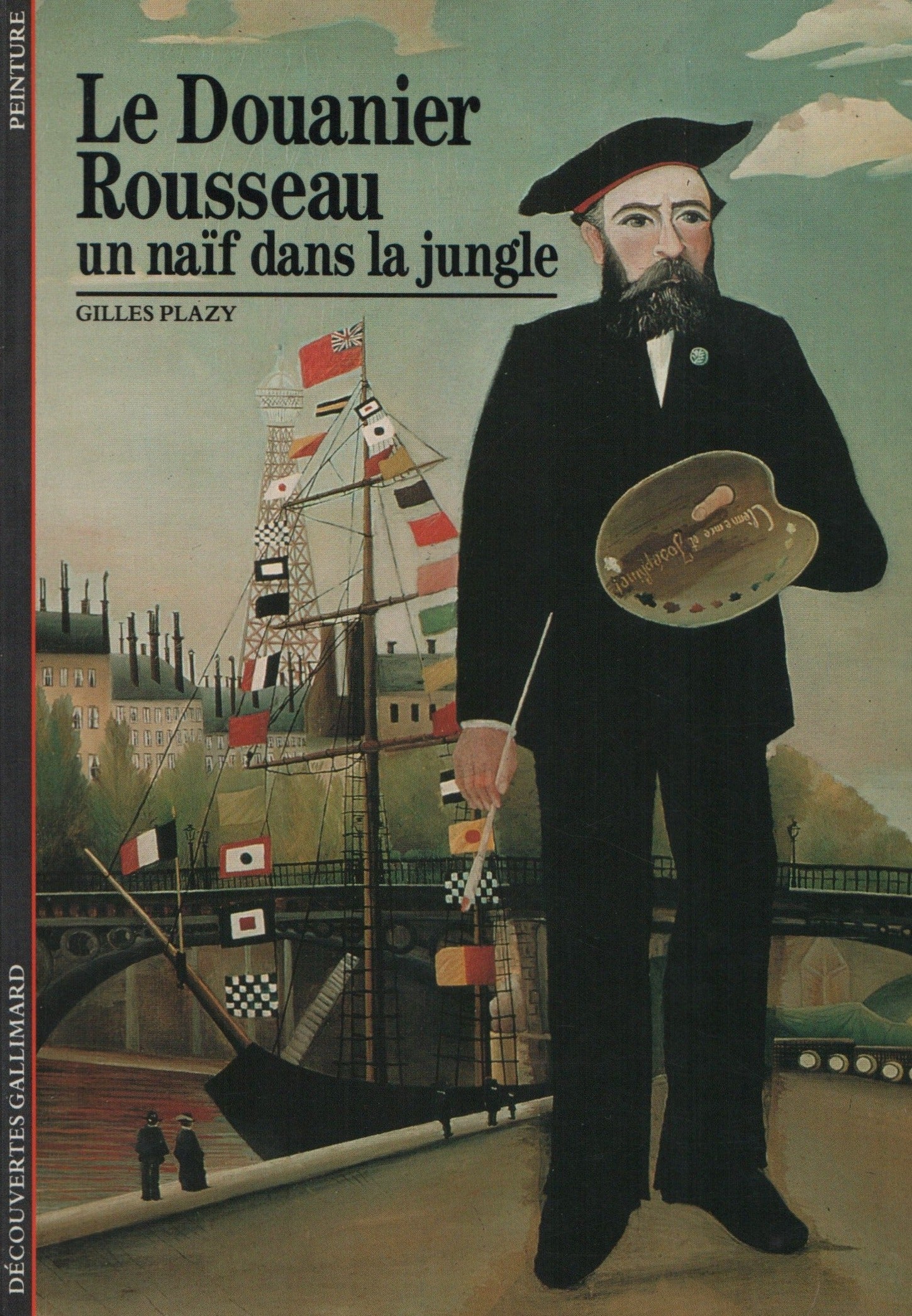 ROUSSEAU, HENRI. Douanier Rousseau (Le) : Un naïf dans la jungle