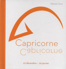 TRONI, PATRIZIA. Capricorne : 22 décembre - 20 janvier