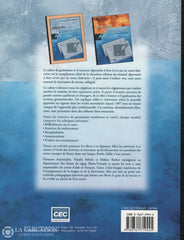 Antoniades-Belzile-Richer. Apprendre À Bien Écrire Par Les Textes Littéraires - Cahier De Grammaire