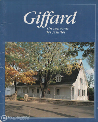 Beauport. Giffard Un Souvenir Des Jésuites Livre