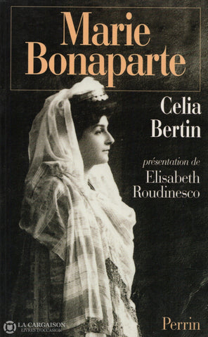 Bonaparte Marie. Marie Bonaparte Livre