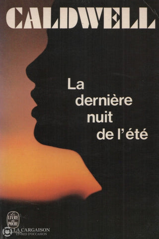 Caldwell Erskine. Dernière Nuit De Lété (La) Livre