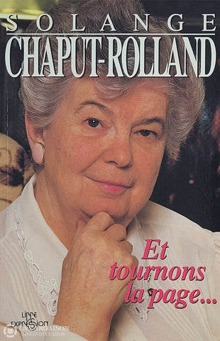 Chaput-Rolland Solange. Et Tournons La Page... D’occasion - Acceptable Livre