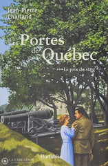 Charland Jean-Pierre. Portes De Québec (Les) - Tome 03: Le Prix Du Sang D’occasion Bon Livre