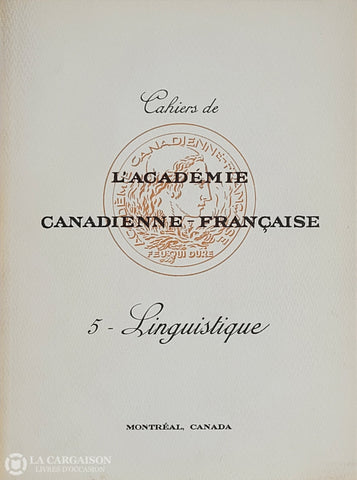 Collectif. Cahiers De L’académie Canadienne-Française - Volume 05: Linguistique D’occasion Bon Livre