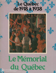 Collectif. Mémorial Du Québec (Le) (Complet En 8 Tomes) Livre