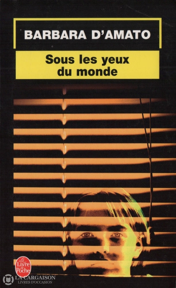 Damato Barbara. Sous Les Yeux Du Monde Livre