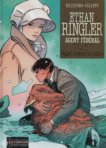 Ethan Ringler Agent Federal / Mezzomo-Filippi. Tome 03:  Quand Viennent Les Ombres Livre