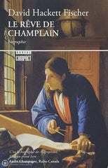 Fischer David Hackett. Rêve De Champlain (Le) D’occasion - Acceptable Livre