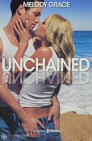 Grace Melody. Beachwood Bay - Tome 03: Unchained D’occasion Très Bon Livre