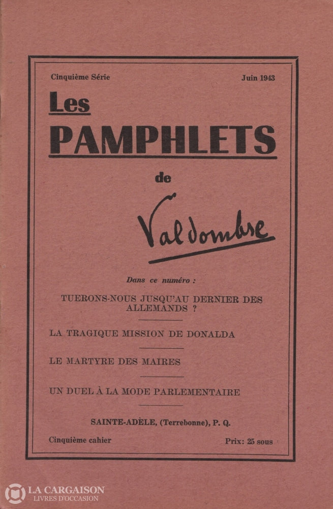 Grignon Claude-Henri (Valdombre). Pamphlets De Valdombre (Les) - Cinquième Série:  Juin 1943