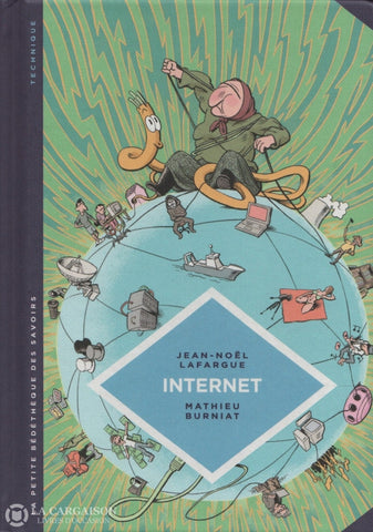 Internet / Lafargue-Burniat. Internet:  Au-Delà Du Virtuel Livre