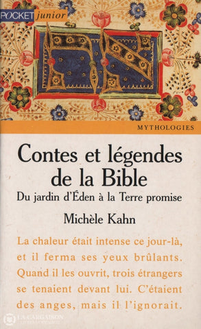 Kahn Michele. Contes Et Légendes De La Bible:  Du Jardin Deden À Terre Promise Doccasion - Très Bon