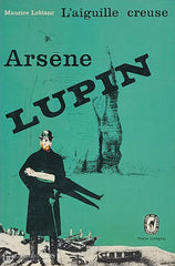 Leblanc Maurice. Aiguille Creuse (L’) D’occasion - Acceptable Livre