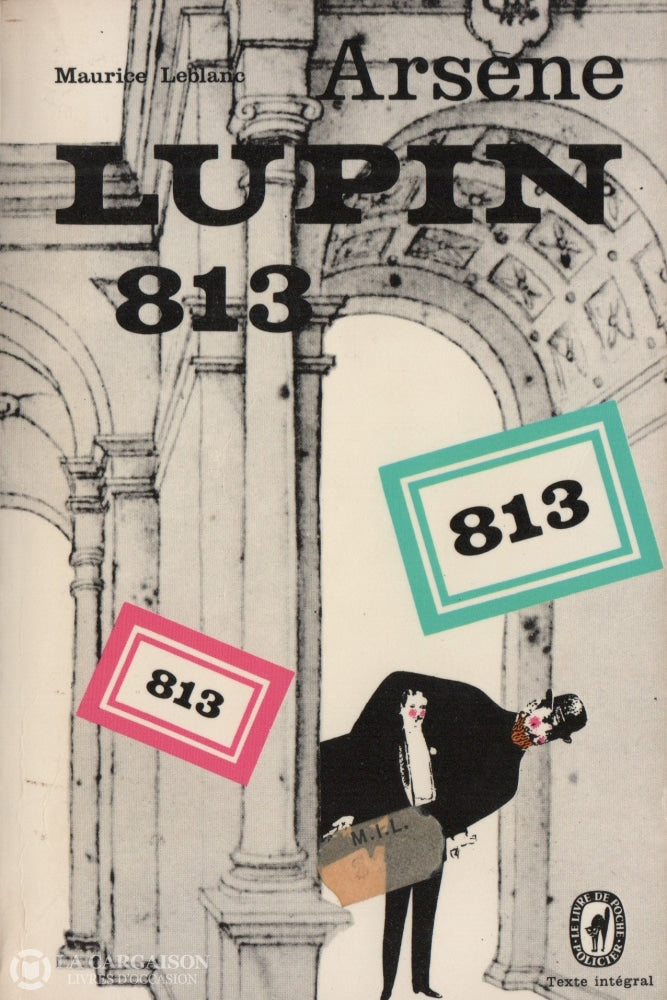 Leblanc Maurice. Arsène Lupin 813:  La Double Vie Darsène Suivi De Les Trois Crimes Doccasion - Bon