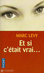 Levy Marc. Et Si C’était Vrai... D’occasion - Bon Livre