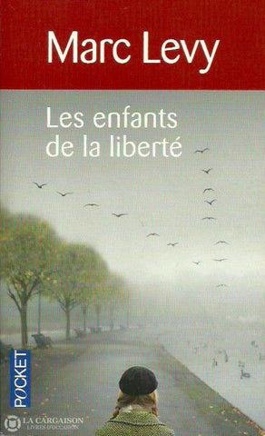 Levy Marc. Les Enfants De La Liberté Très Bon Livre