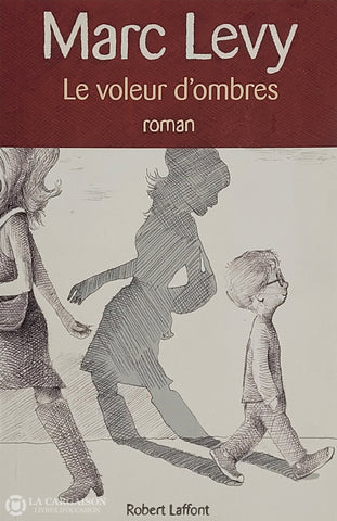 Levy Marc. Voleur D’ombres (Le) D’occasion - Très Bon Livre