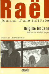 Mccann Brigitte. Raël: Journal D’une Infiltrée D’occasion - Très Bon Livre